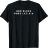 God Bless Pope Leo XIV T-Shirt Unisex T-Shirt