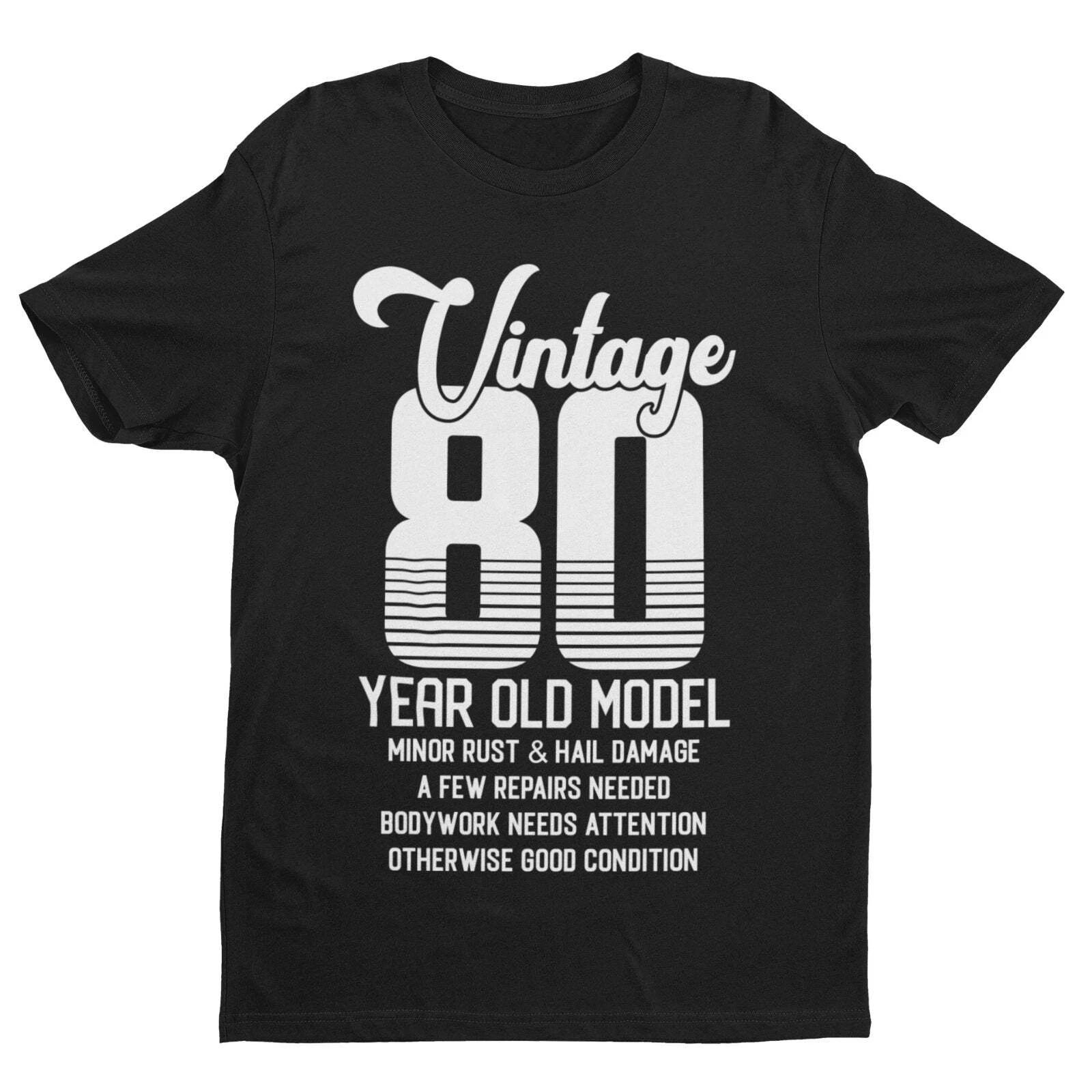 80th Birthday T Shirt Vintage 80 Year Old Model Funny Gift Idea Present Eighty XL