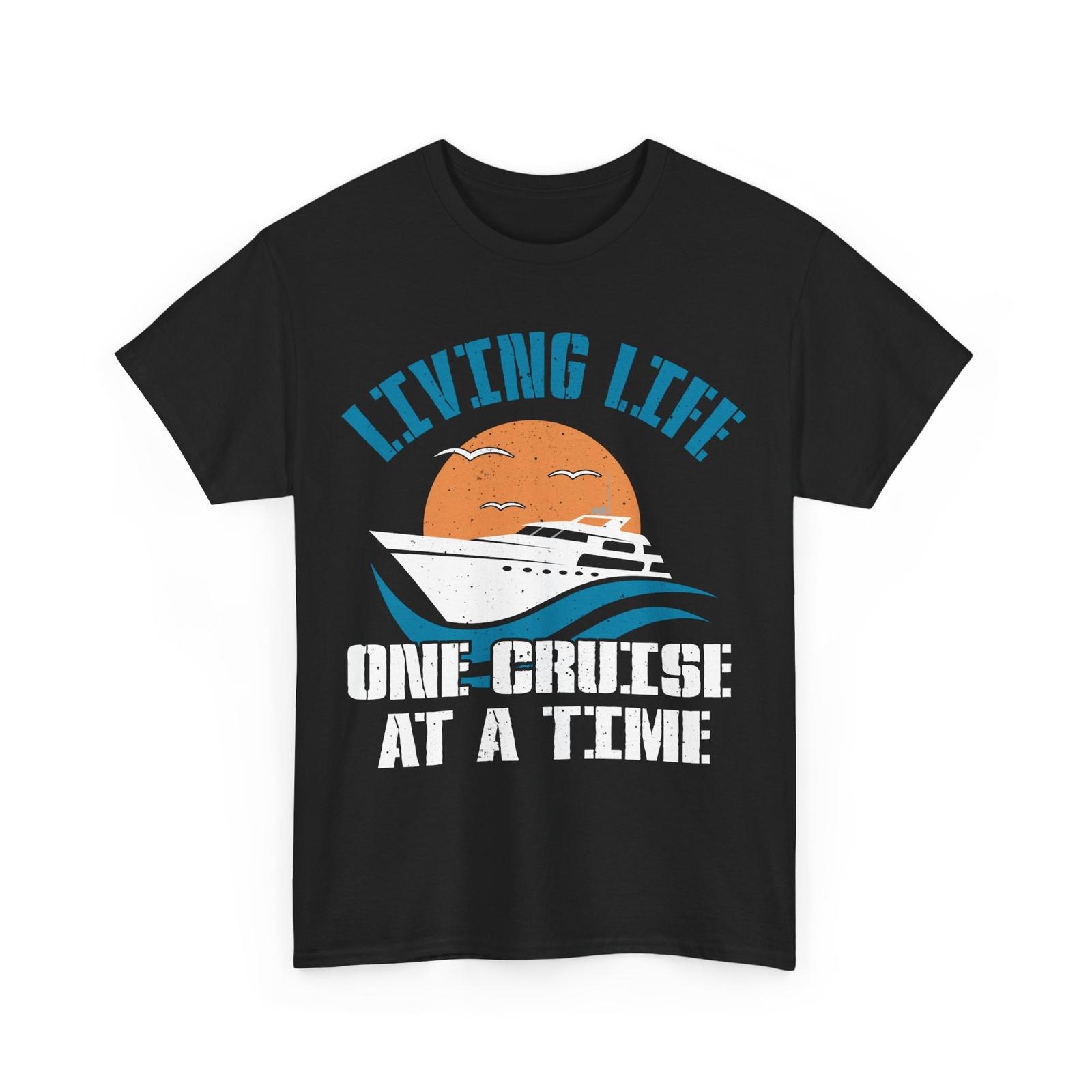 Living Life One Cruise At Time Cruising Boating Lovers Men Shirt S
