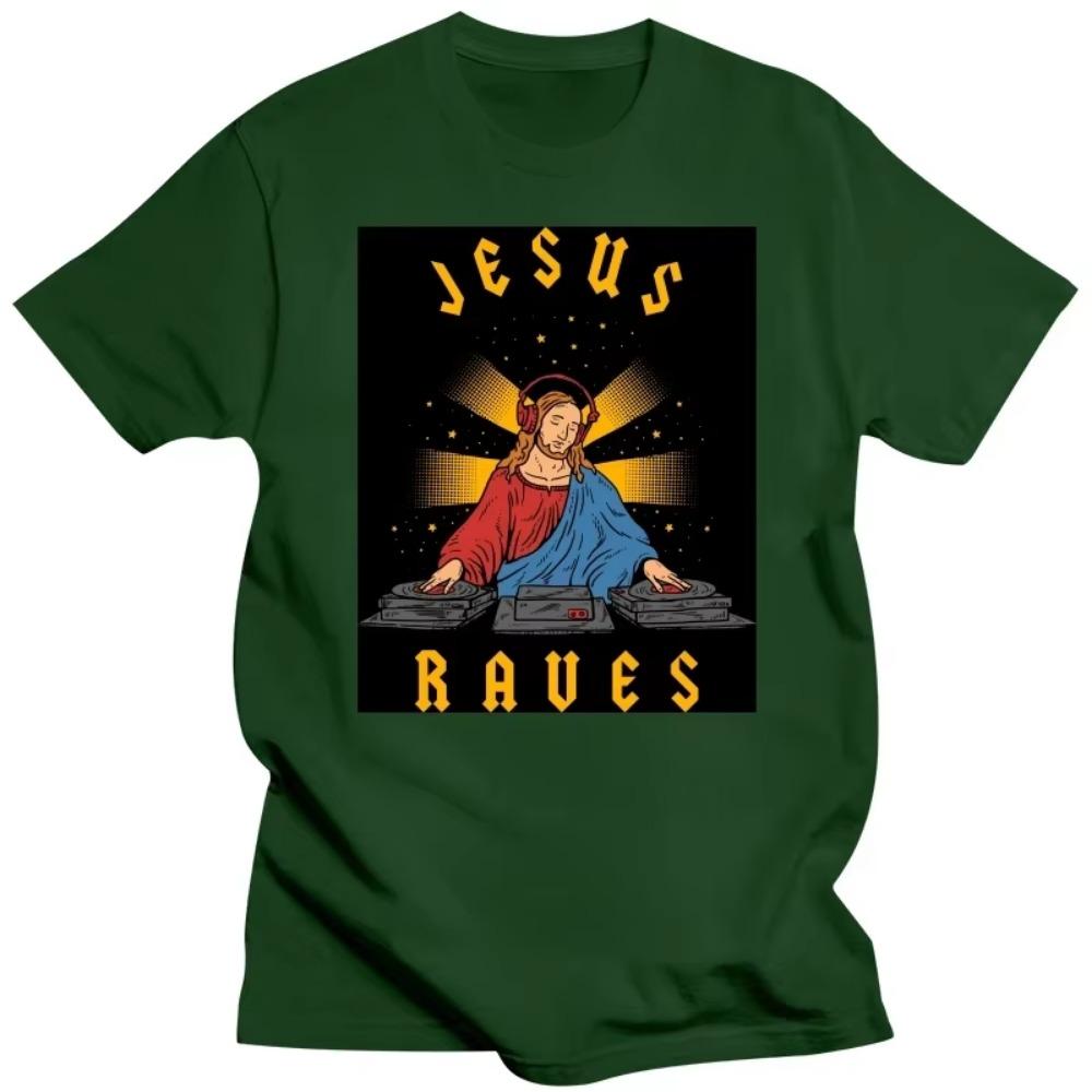 Funny Jesus Raves DJ T Shirts Summer Style Graphic Cotton Streetwear Short Sleeve Birthday Gifts Electronic Dance Music T-shirt