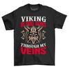 'Viking Blood Runs Through My Veins'' - Unleash Your Inner Warrior! Funny Viking