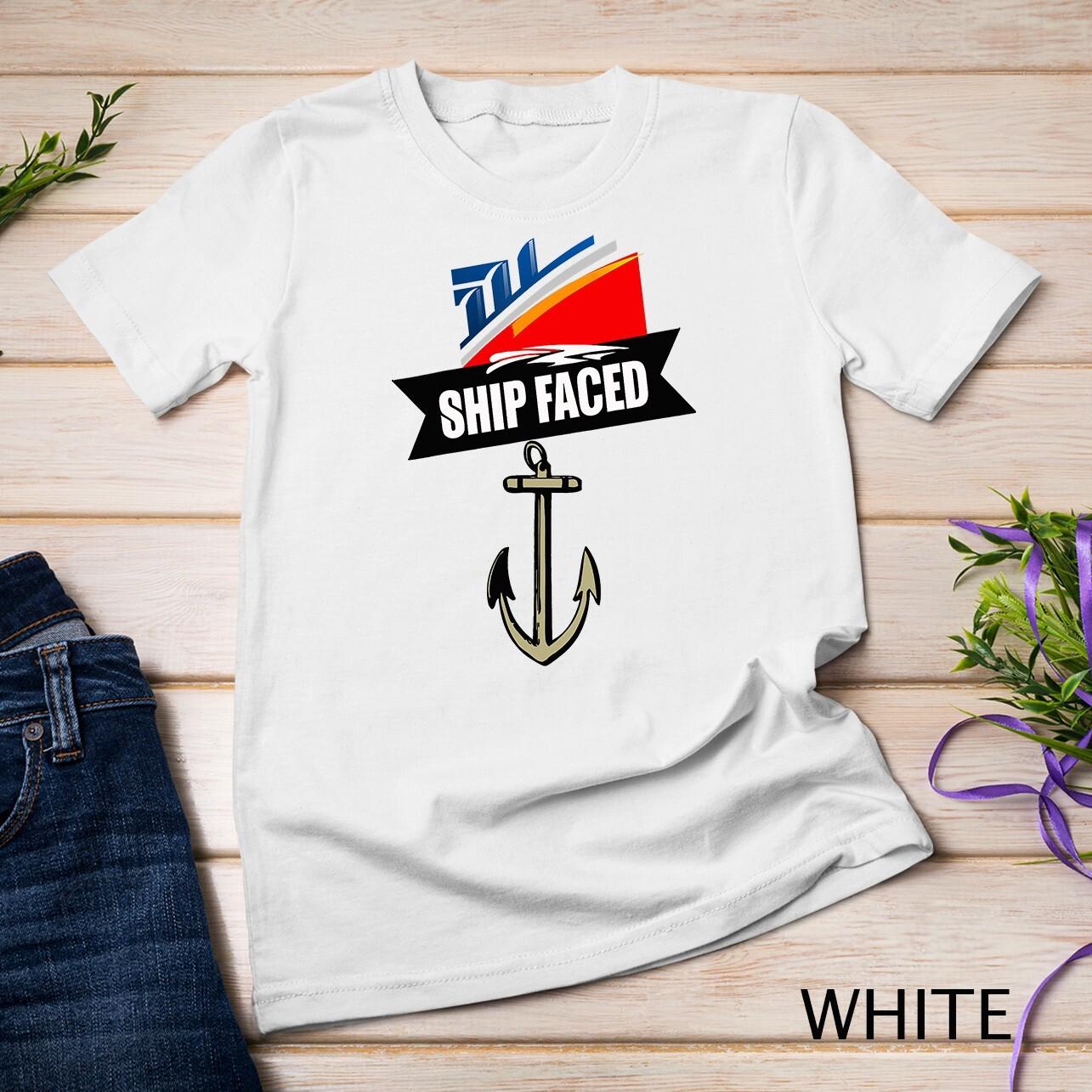 Funny Ship Faced Booze Cruise and Boating Nautical Pun Unisex T-Shirt Mens Womens Tees Top XL