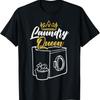Laundry Queen Worker Job Profession Occupation Cleaning T-Shirt