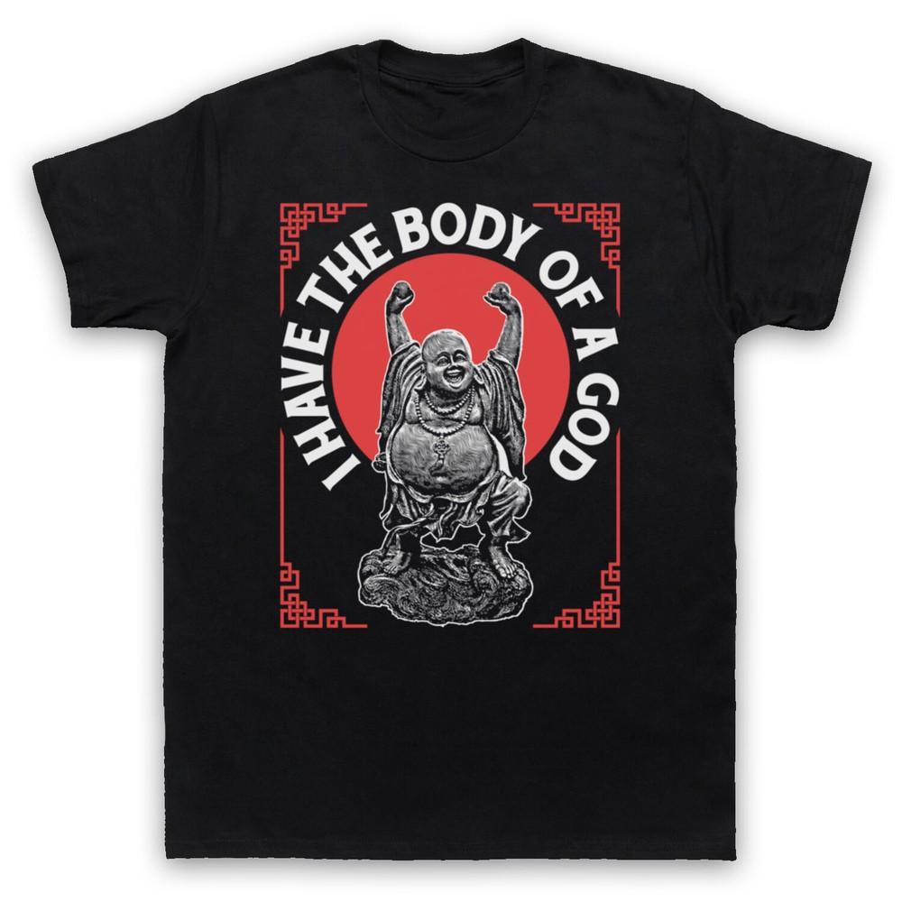 

I Have The Body Of A God Buddha Funny Fat God Comedy Mens And Womens T-Shirt L