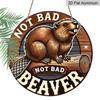 2D Flat 1pc Beaver Theme Aluminium Metal Sign, 8x8 in, Printed Wall Art for Home, Farmhouse, Street, Shop, Garage, Bar, Garden, Coffee Shop Decor