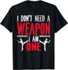 Funny Karate Taekwondo Joke Martial Arts Humor T-Shirt