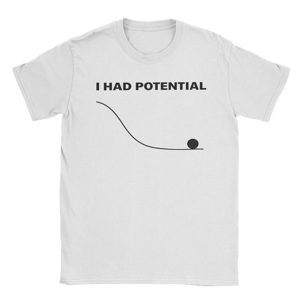 Sarcastic Quote I Had Potential T Shirts Project Hail Mary 100 Cotton Tops Leisure Short Sleeve O Neck Tee Shirt Summer TShirt