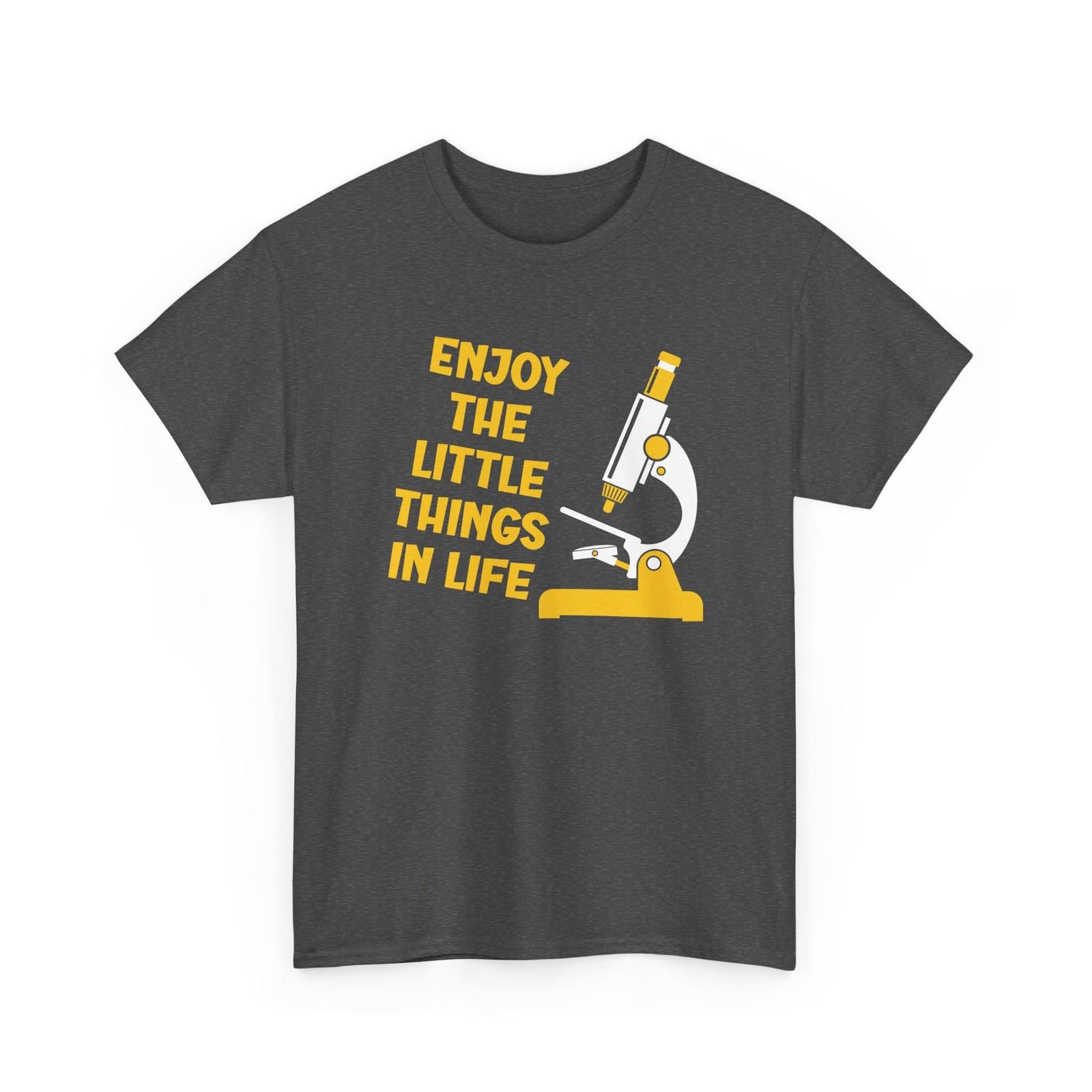 Biology Shirt, Enjoy The Little Things In Life Biology Lovers Biologists Shirt XXL