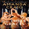The Three Graces by Amanda Craig Hardback Book 9781408714683