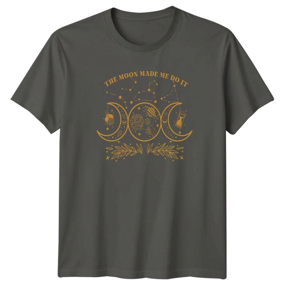 The Moon Made Me Do It Unisexs TShirt Witchy Celestial Mysticism Birthday S