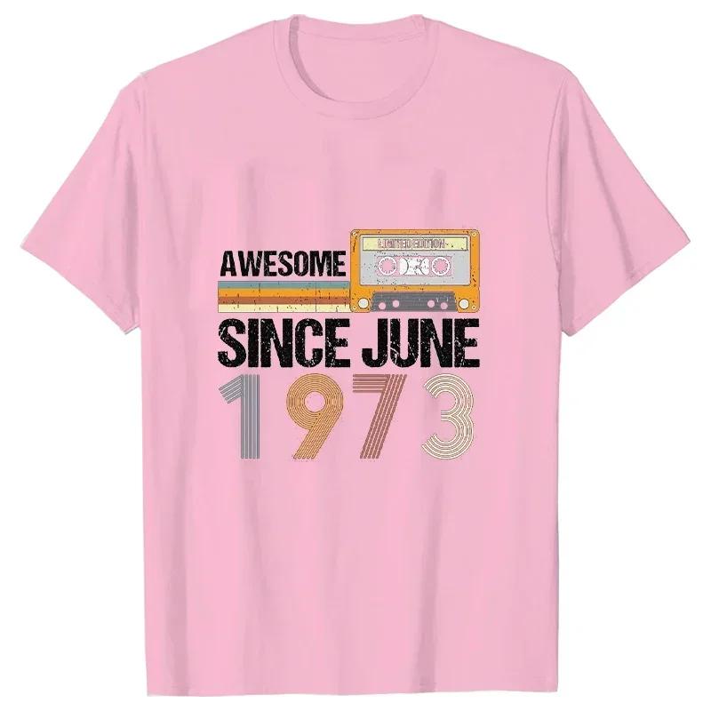 Modetrend Neues T-Shirt Awesome Since June 1973 50. Geburtstag Vintage Juni 1973 Grafik T-Shirt Lässig Harajuku Damen T-Shirt