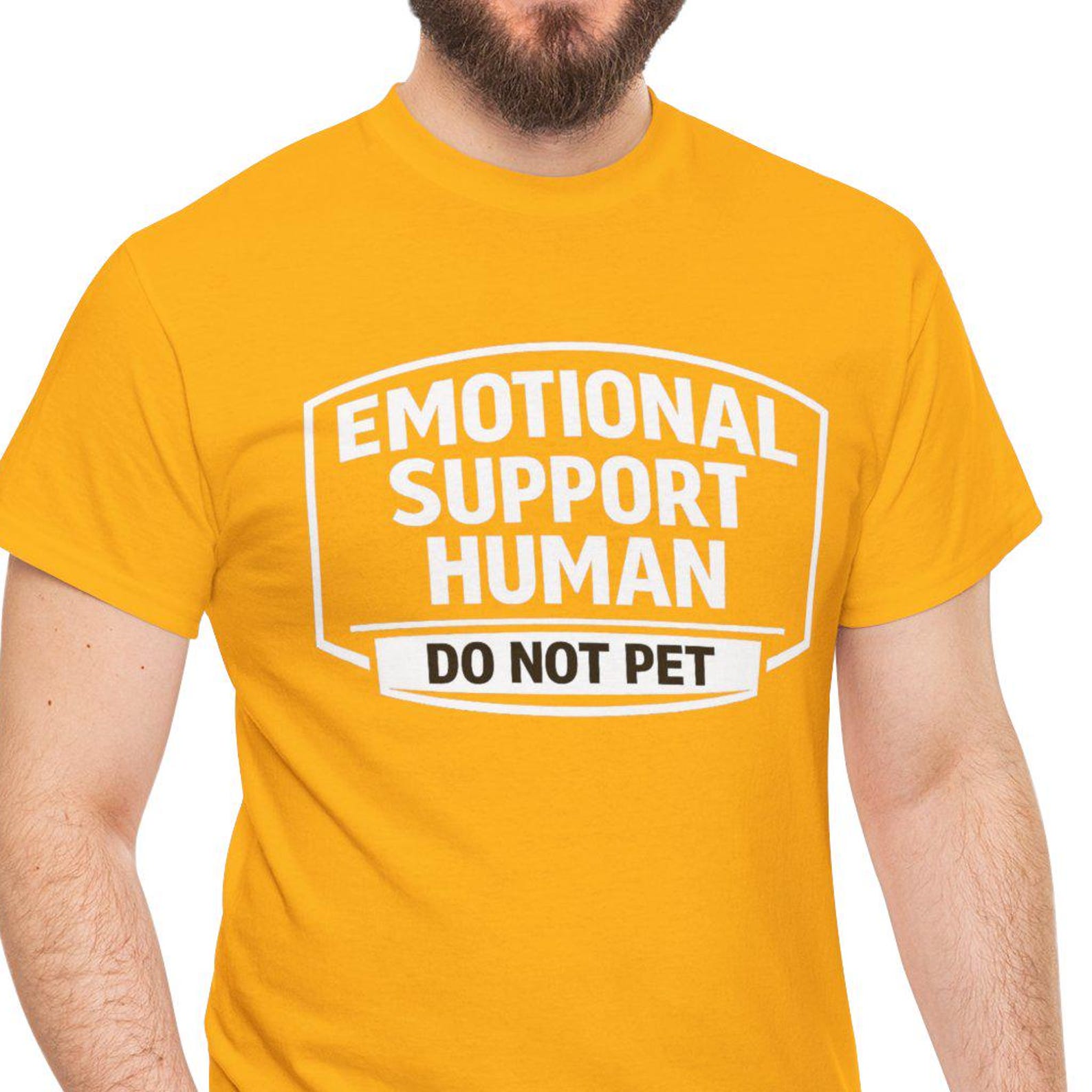Emotional Support Human do not pet T-Shirt | Graphic Tee, Funny Badge Design 3XL
