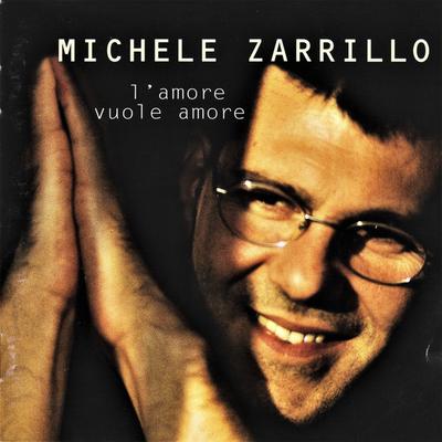 CD MICHELE ZARRILLO - L'Amore Vuole Amore RTI11702 RTI Music 1997 Taliansko Pop Použité