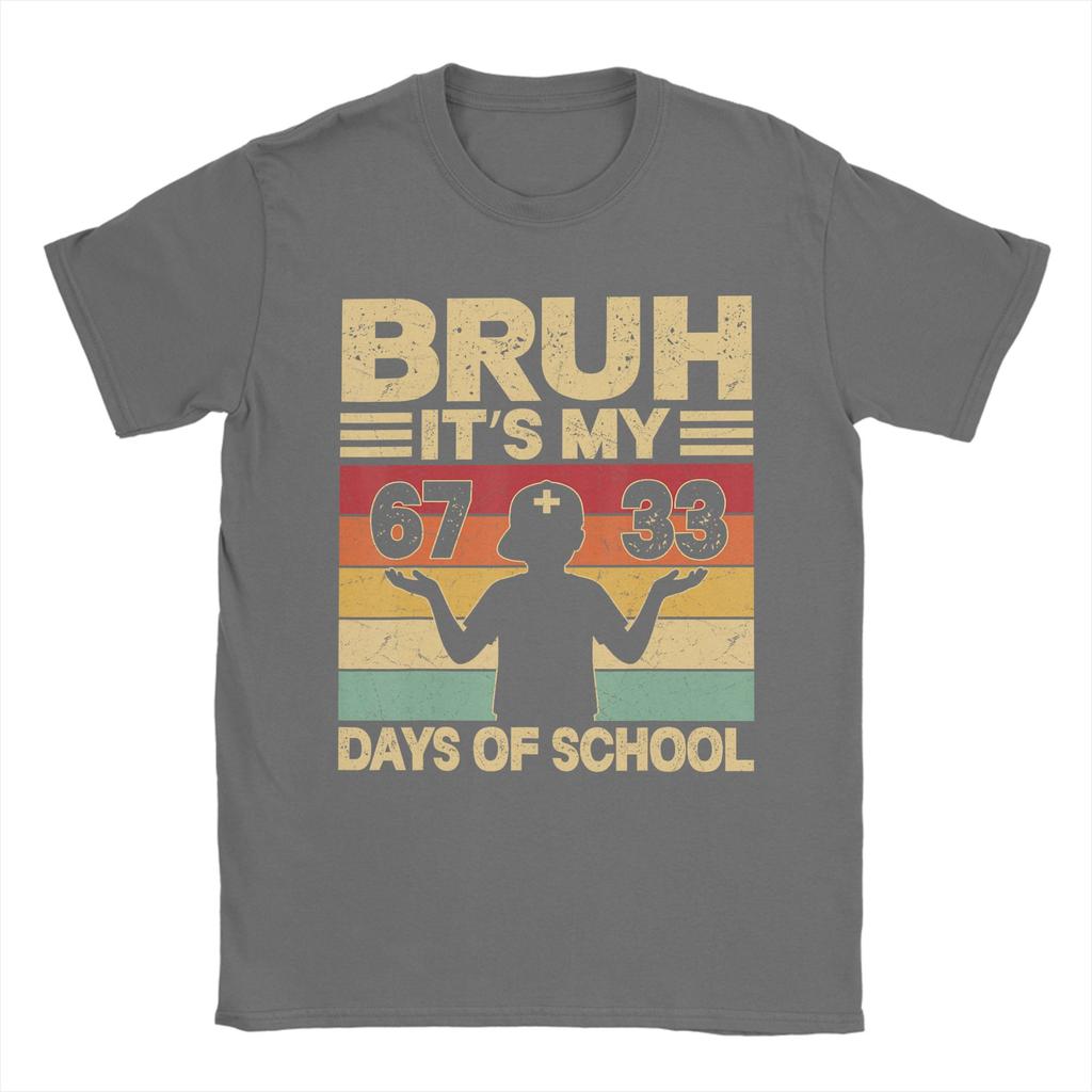 Unisex Bruh Its My 67 33 Days of School Boys 100th Day 67 Meme T Shirt Cotton Tops Unique Short Sleeve O Neck Tees 4XL 5XL TShirts