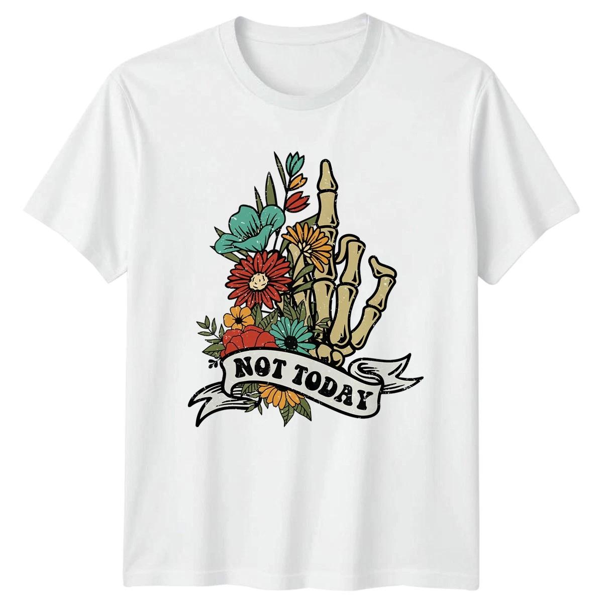 Not Today Womens T-Shirt Gothic Floral Skeleton Gift For Her L