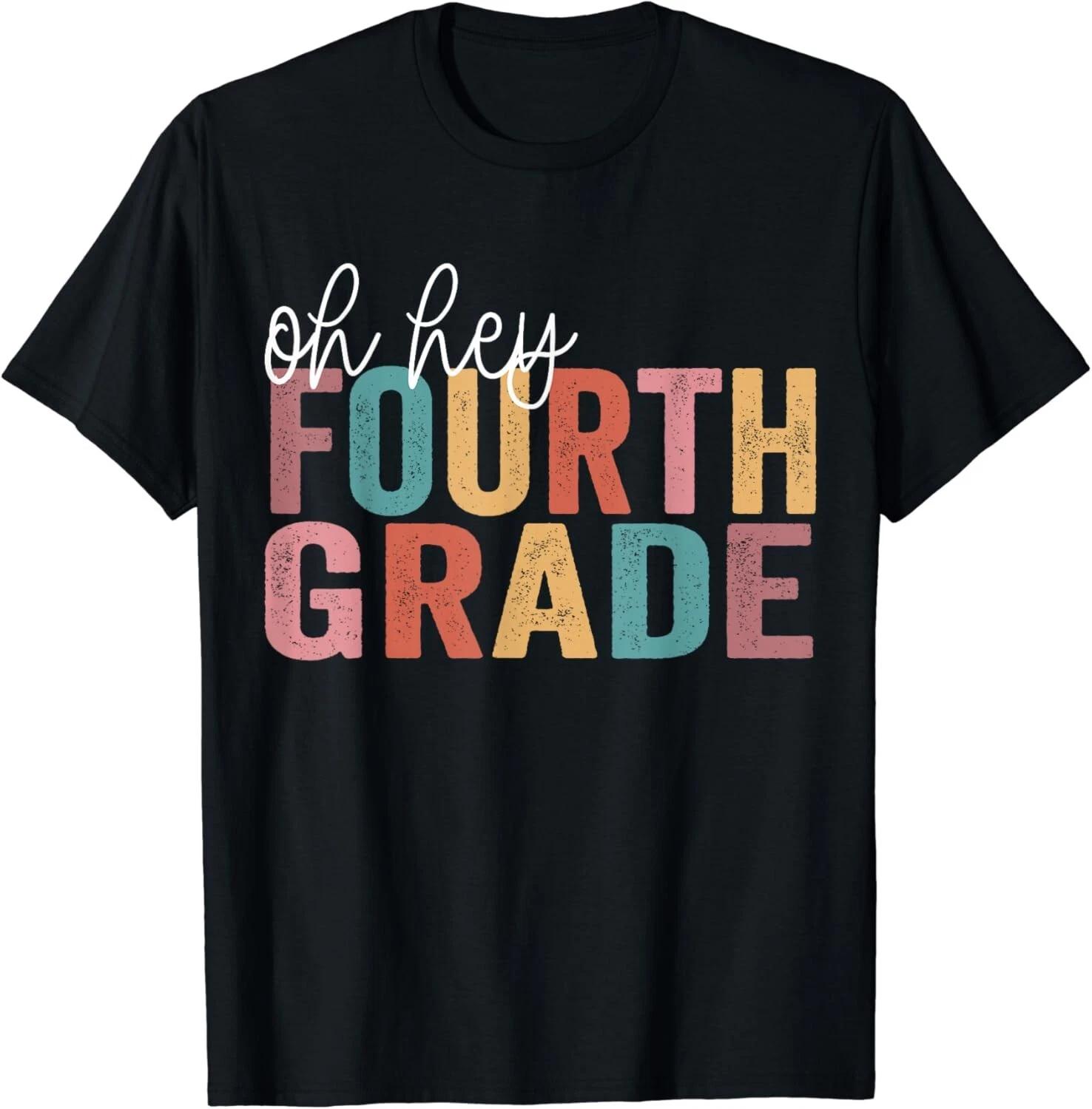 Oh Hey Fourth Grade Back To School Students Teacher Gift Unisex T-Shirt S
