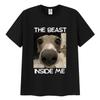 Funny The Beast Inside Me DOG Meme Graphic T Shirts Men Women Fashion O-Neck Cotton Short Sleeve T-shirt Summer Tops Fans Gift