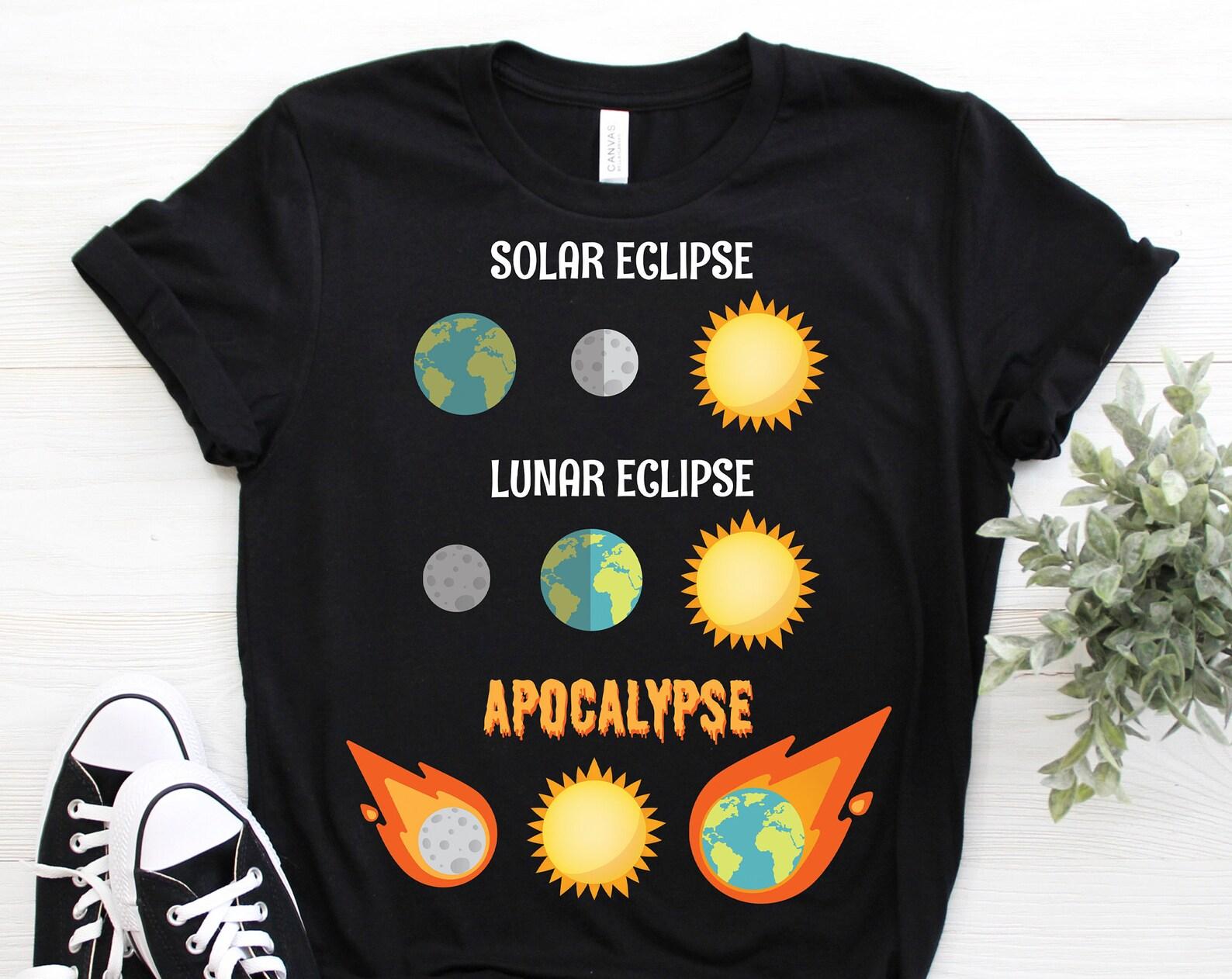 Solar Eclipse Lunar Eclipse Apocalypse T-Shirt, Solar System, Galaxy Lover Gift, Dwarf Planets, Space Geeks, Astronomy Astronaut Spaceman, 140
