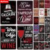 WINE Metal Sign Vintage Plaque Tin Sign Plate Wall Decor For Bar Club Man Cave Wine Kiln Art Painting Alcohol Poster