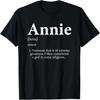 Annie Definition - Cute Personalized Name Costume For Annie T-Shirt