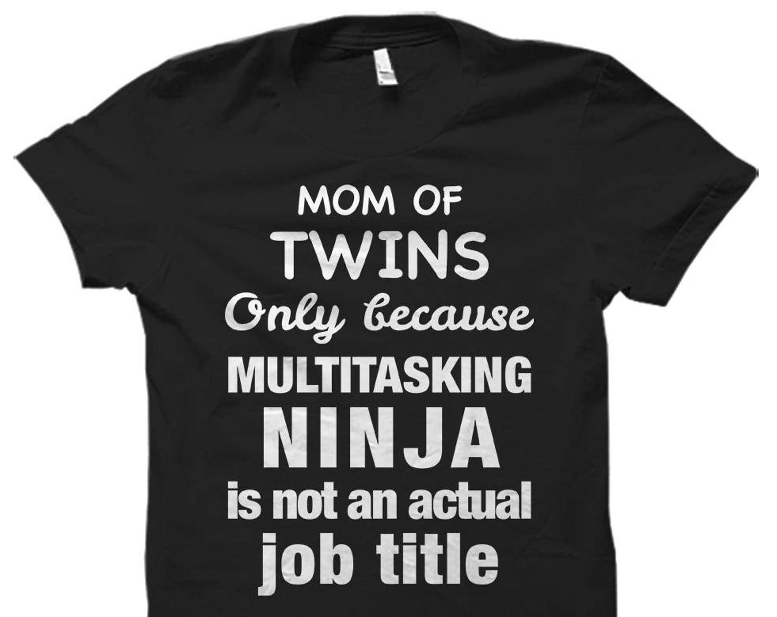 Mom of Twins Shirt. Mom of Twins Gift. Twins Shirt. Twin Gift. Twin Mom Shirt. Twin Mom Gift. Gift for Twin Mom. Shirt for Twin Mom #OS588 2XL