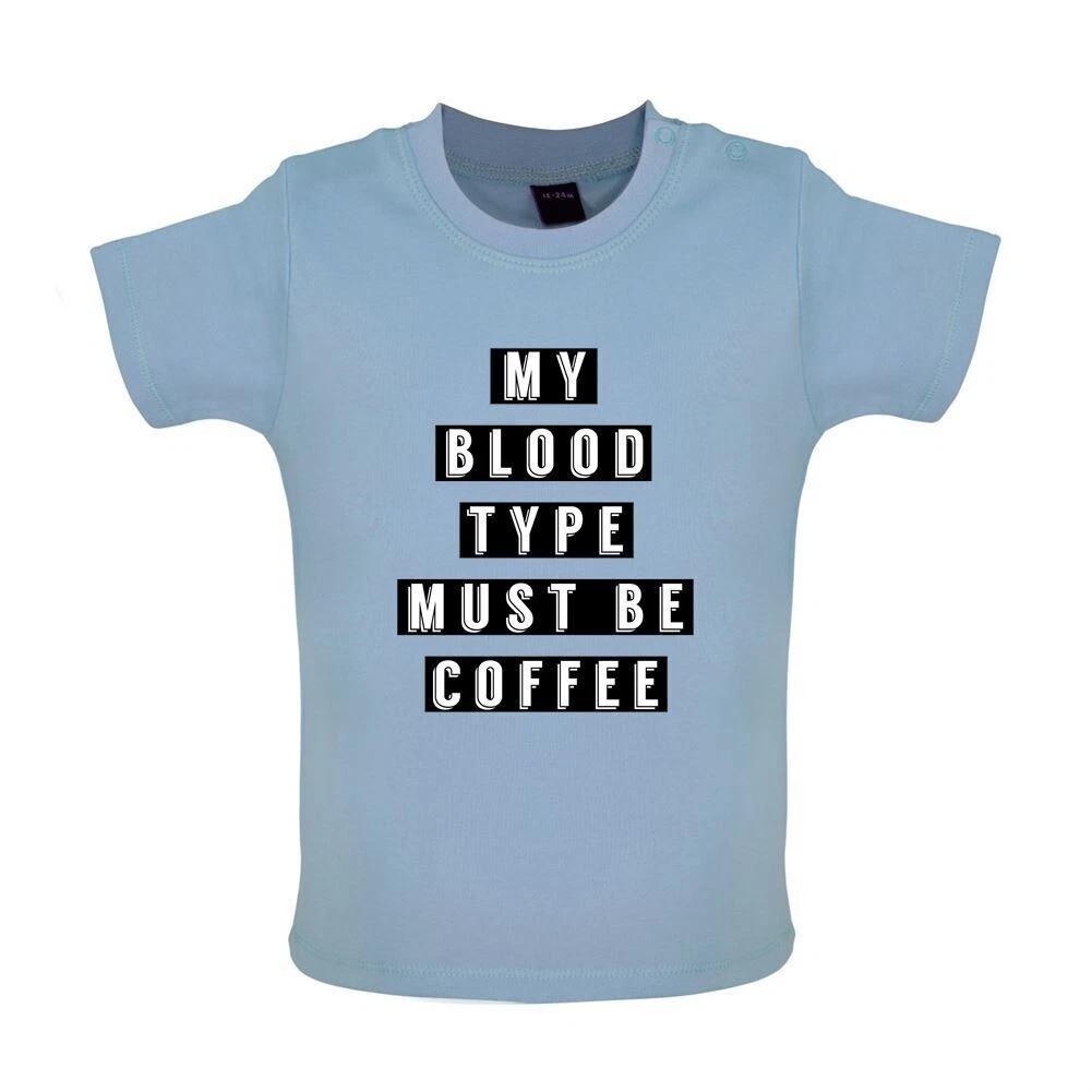 

My Blood Type Must Be Coffee - Baby / Romper - Latte Caffeine 150