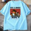 Pedro Pascal T-Shirt Cowboy Graphic Tshirt Save A Horse Ride A Cowboy Tees Pablo Escobar Lats of Us Mandalorian T Shirts Summer