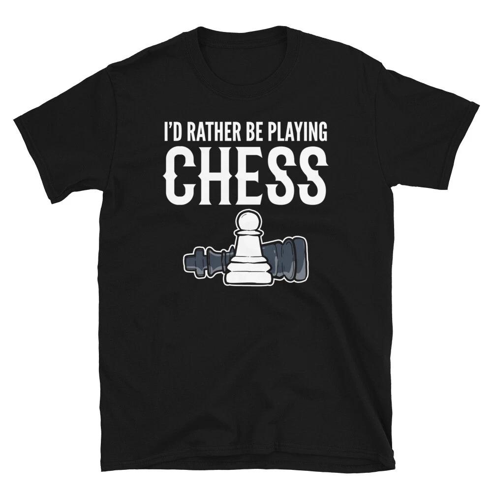 I d Rather Be Playing Chess chess board game T-shirt L