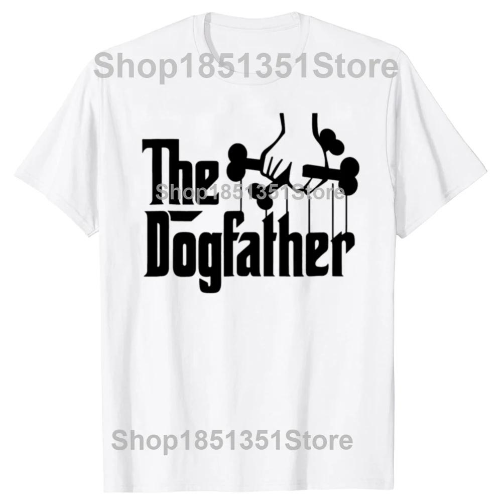 Rolig Dogfather Hundälskare Husdjur Pappa Ägare Pappa Fars Dag T-shirts Män Mode Casual T-shirt 100% Bomull Lös Oversized T-shirt