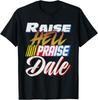 Funny Family Gift Raise Hell Praise Dale Vintage Unisex T-Shirt Unisex T-Shirt