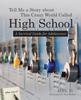 The Tell Me a Story About This Crazy World Called High School : A Survival Guide for Adolescence Book