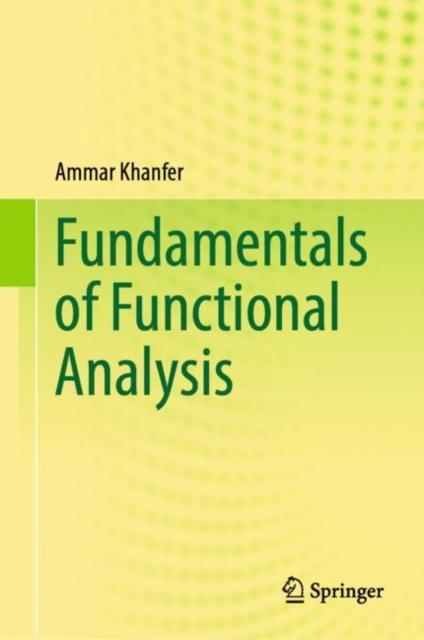 The Fundamentals of Functional Analysis Book