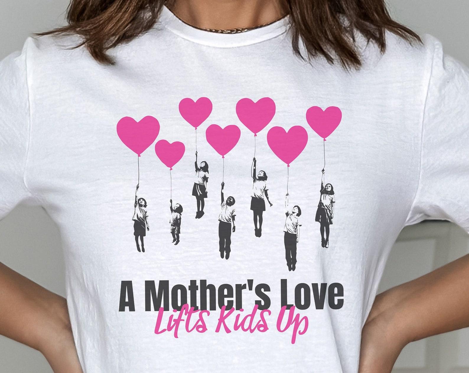 Mother s Love Shirt, Inspirational Mom Tee, Cute Mother and Child Shirt, Motivational Mom Tee, Mother s Day Gift Shirt, Mom and Kids T-Shirt S