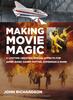 Buch Making Movie Magic : A Lifetime Creating Special Effects for James Bond, Harry Potter, Superman and More