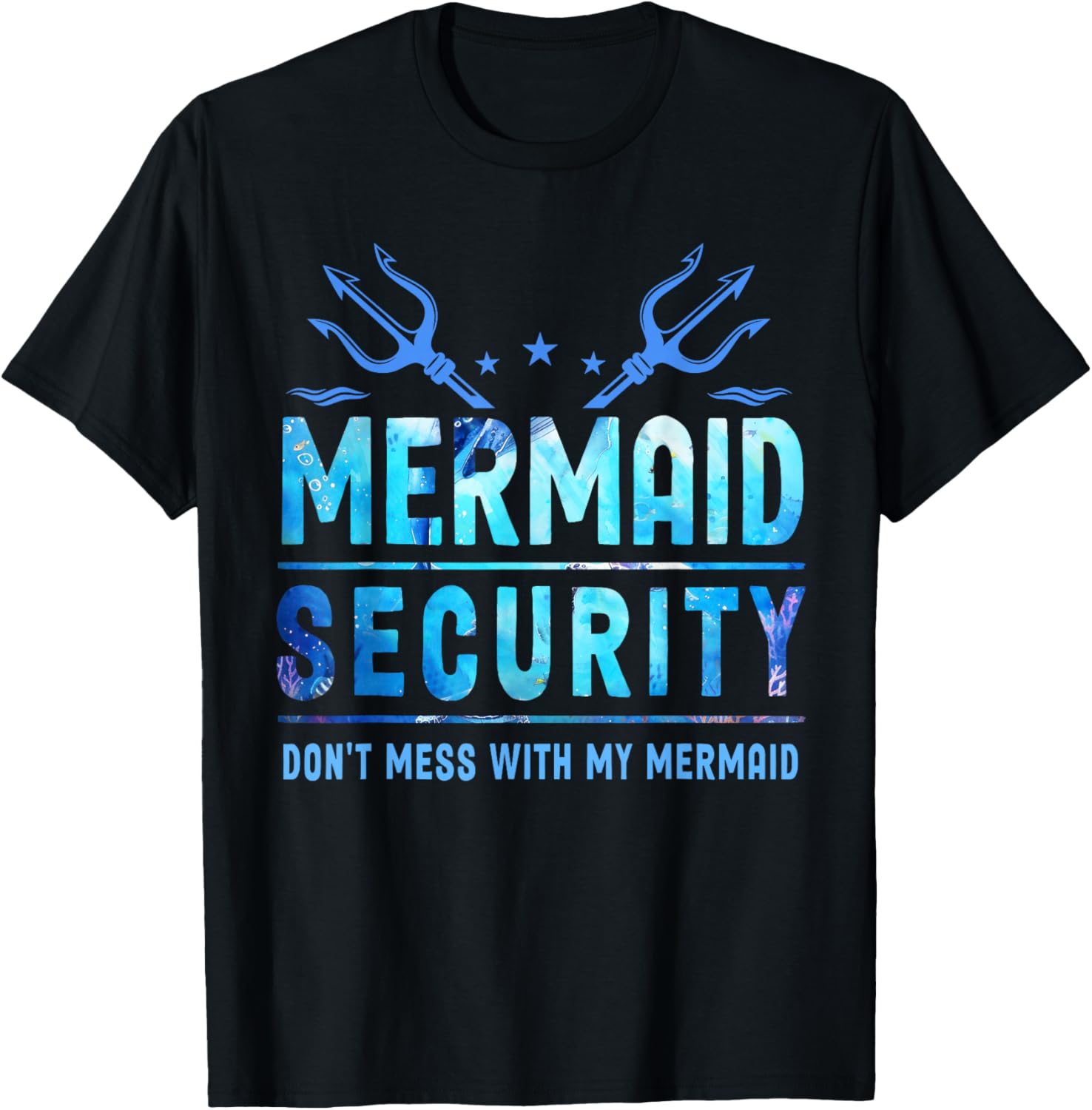Mermaid Security Don t Mess with My Mermaid Merman Mer Dad T-Shirt S разноцветный