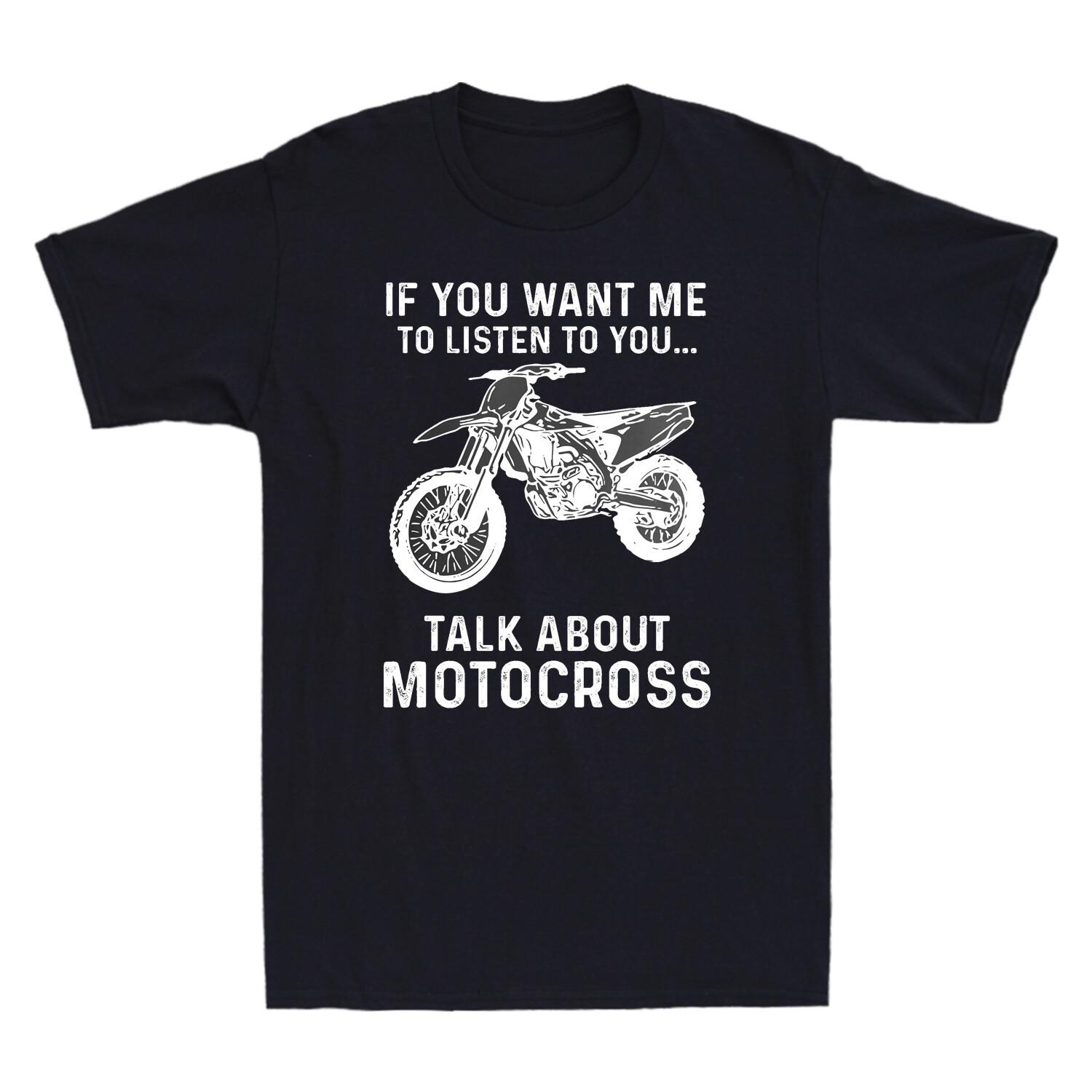 If You Want Me To Listen To You Talk About Motocross Vintage Men T-shirt Black XL