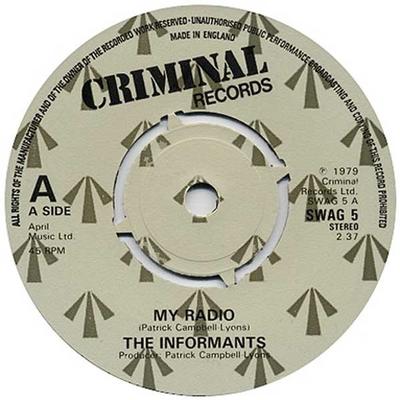 7inch Record INFORMANTS  My Radio SWAG5 Criminal Record 1979 UK Rock Used