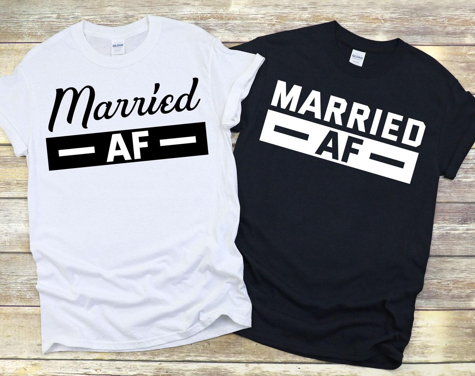 Married AF Shirt, Marriage Shirt, Marriage Gift, Couple Shirt, Funny Couples Shirts, Matching Shirts, Valentines Day Shirt L