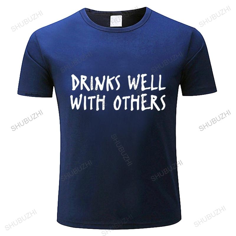 Drinks Well With Others TShirt Graphic Novelty Comfortable Simple Funny Digital Print Great Gift Crew Neck T Shirt S