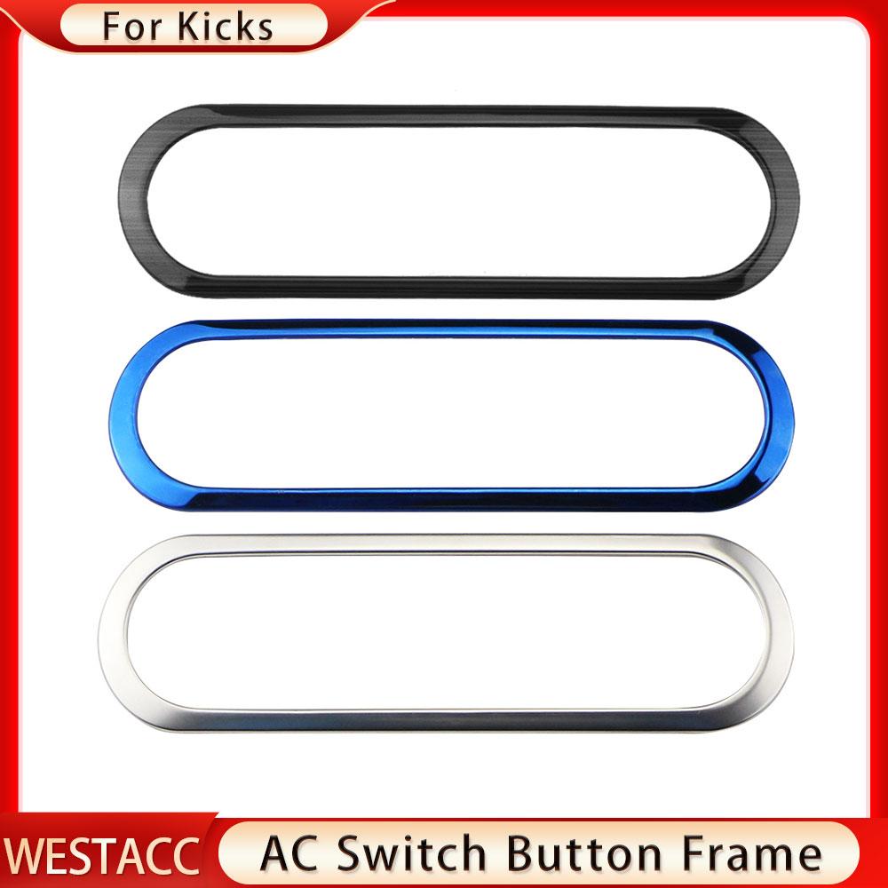 Stainless Steel Car Air Conditional AC Switch Button Frame Decoration Cover Trim Sticker for Nissan Kicks 2016-