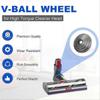 V-Ball-Rad für Dyson High Torque-Reinigerkopf, passend für Dyson V6 V7 V8 V10 V11 V15 Akku-Staubsauger