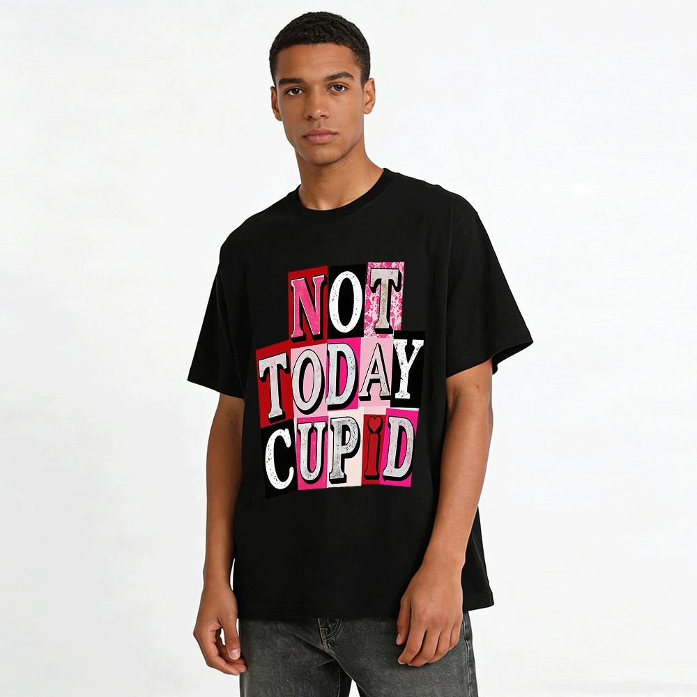 Anti-Valentine's Day Not Today Cupid Graphic Casual Short Sleeve T-Shirt Pure cotton T-shirt