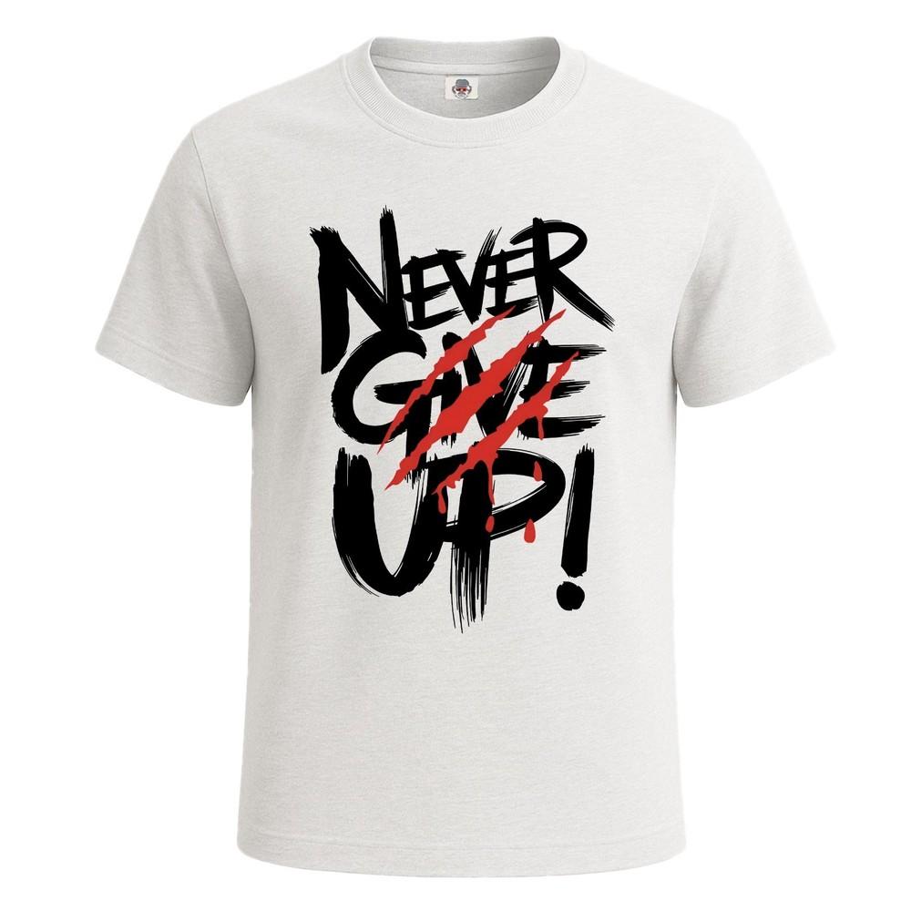 Never give up concept images motivation funny tshirt for mens novelty tee top 2XL