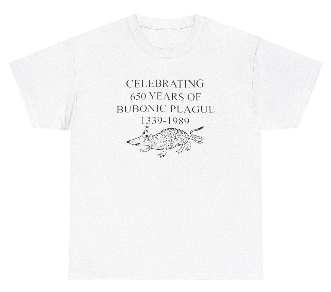 

Celebrating 650 Years Bubonic Plague Rat Weirdcore Weird Cursed Unhinged Humor T L