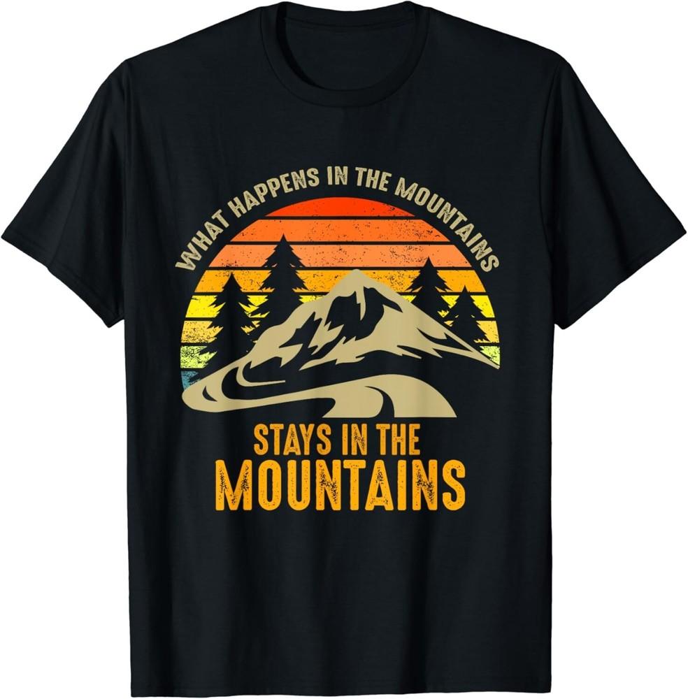 

Vintage Mountain Outdoor what Happens In The Mountains Retro Gift Unisex T-Shirt 3XL