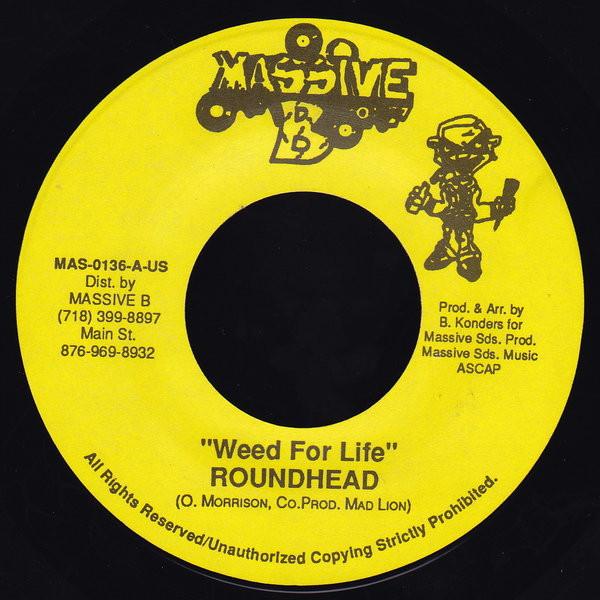 

7-дюймовая пластинка КРУГЛАЯ ГОЛОВКА - Weed For Life MAS0136 Массивный B US Регги, Ска и Даб Б/У