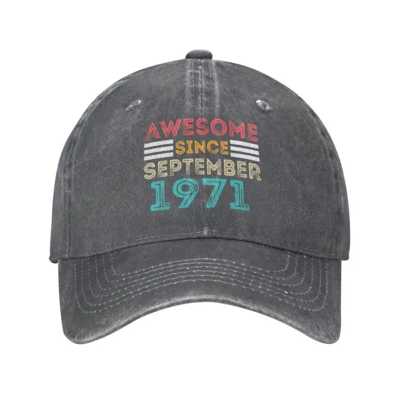 Classic Cotton Awesome Since September 1971 Baseball Cap Women Men Breathable 52th Birthday 52 Years Gift Dad Hat Performance