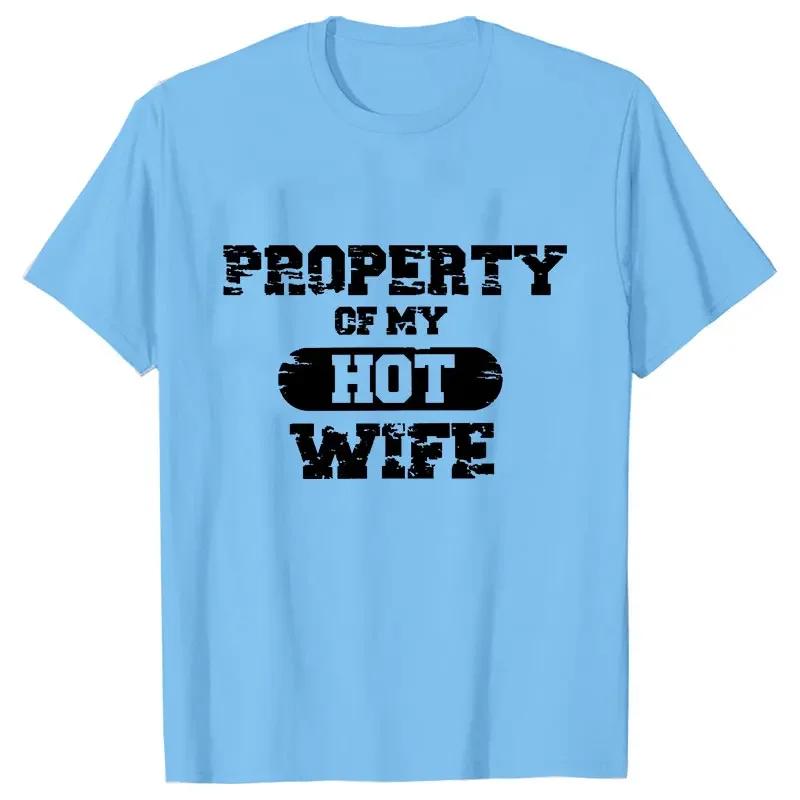 Eigentum meiner heißen Frau T-Shirt Herren O-Ausschnitt Herrenbekleidung Ich liebe meine Frau Sommer T-Shirt Kurzarm T-Shirts Mode Tops Camisetas