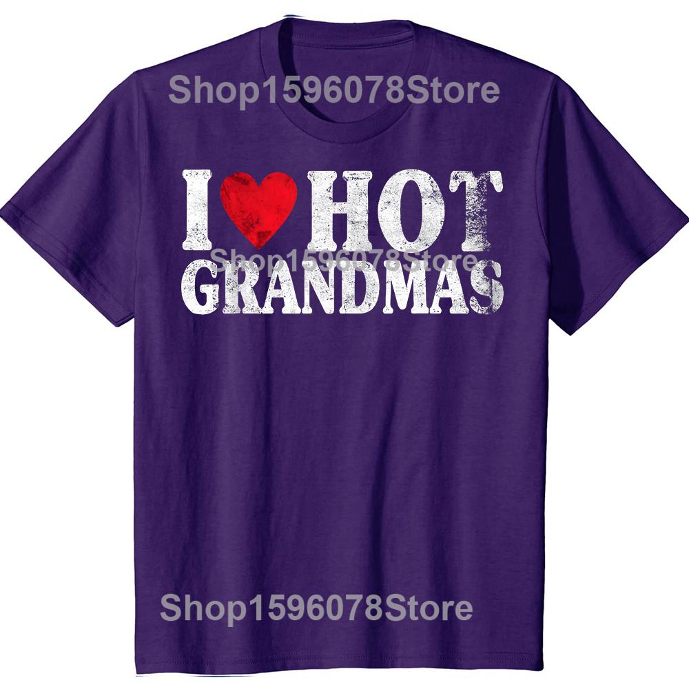 

Funny VIntage I Love Hot Grandmas 100% Cotton T-shirt Men Fashion Print Tshirt Loose Oversized Streetwear Hip Hop Unisex T Shirt 3XL
