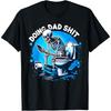Mens Doing Hot Dad Shits Funny Father's Day Skeleton Cotton Men T Shirt